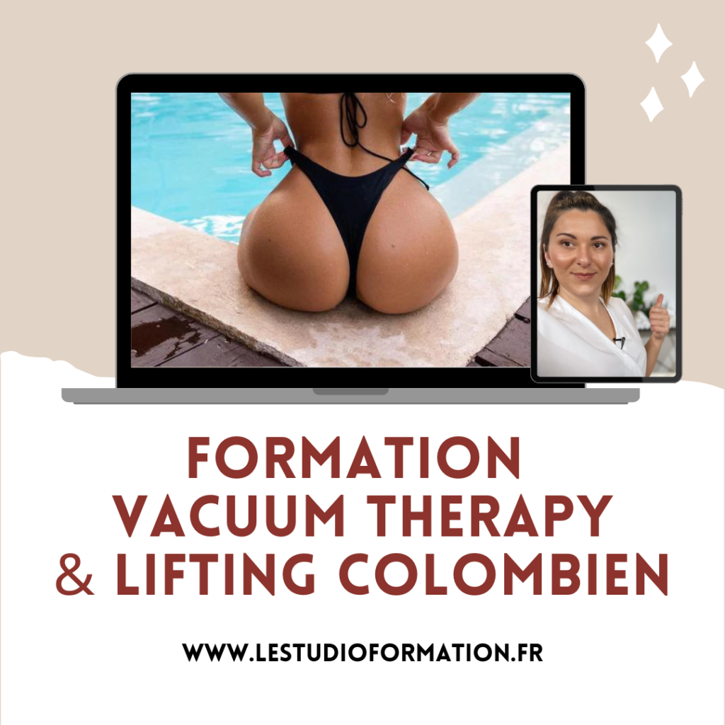 Formation Vaccum Therapy, Formation Lifting Colombien, Formation minceur en ligne