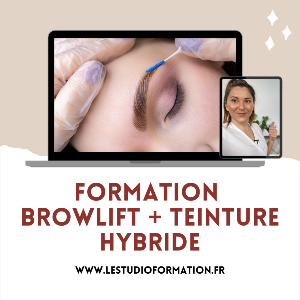 centre de formation esthétique, formation lamination, formation browlift, formation sourcils en ligne, apprendre la technique du browlift pour les sourcils, teinture hybride